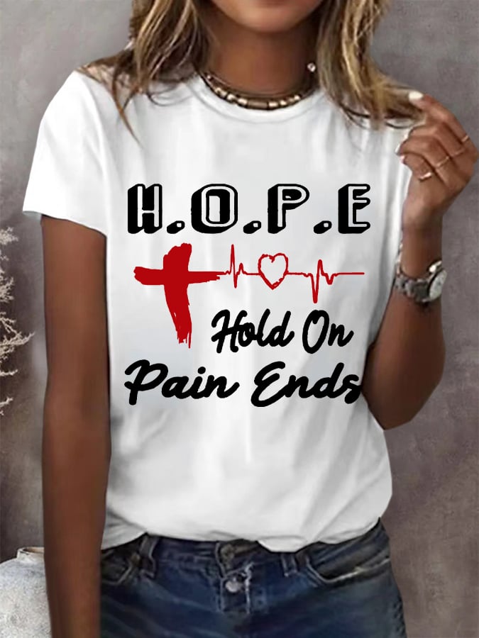 Women's Hold On Pain Ends Cross Heartbeat Print Round Neck T-Shirt