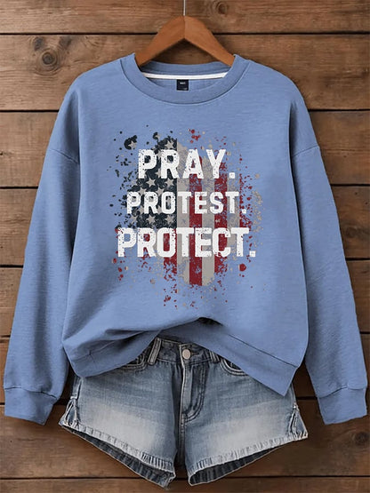 Women's Pray Protest Protect  Printed Sweatshirt