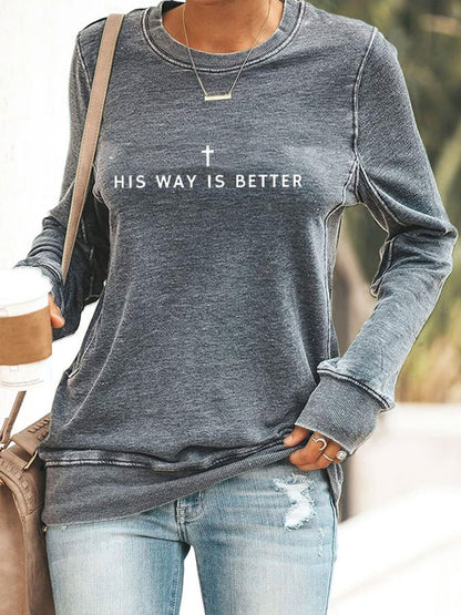 Women's His Way Is Better Christian Printed Crew Neck Sweatshirt