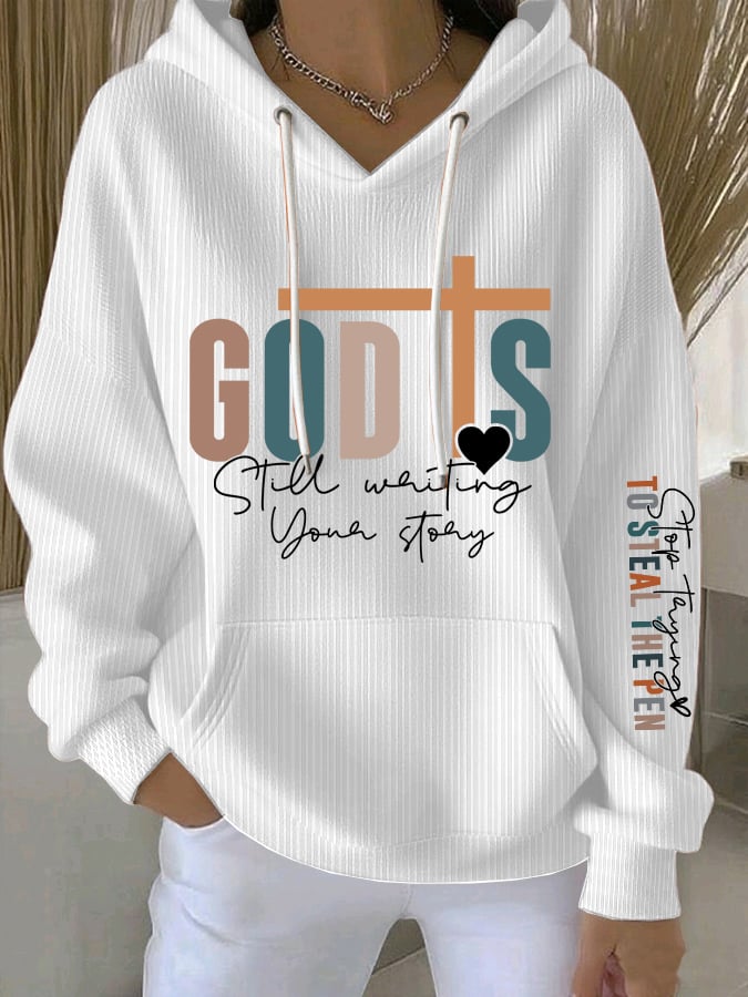 Women's God Is Still Writing Your Story  Sweatshirts