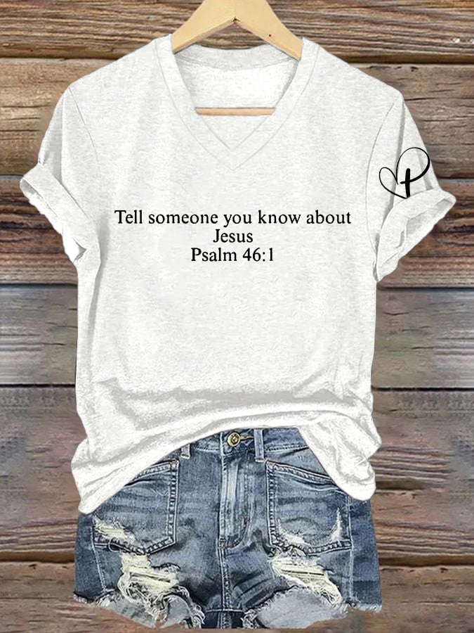 V-Neck Retro Tell Someone You Know About Jesus Psalm 46:1 Print T-Shirt