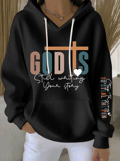 Women's God Is Still Writing Your Story  Sweatshirts