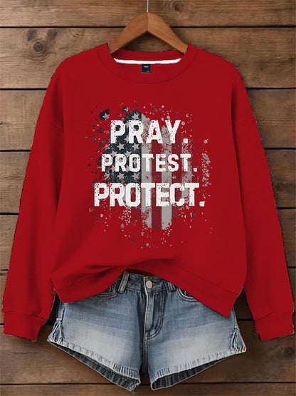 Women's Pray Protest Protect  Printed Sweatshirt