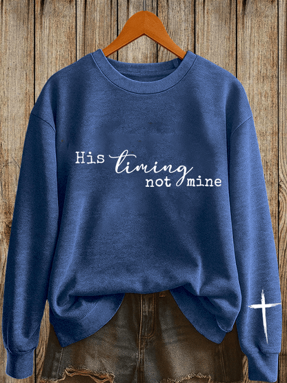 Women's His timing Not Mine Printed Sweatshirt