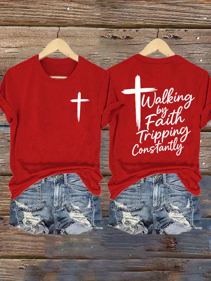 Women's Walking by Faith Tripping Constantly Graphic print short-sleeved T-shirt