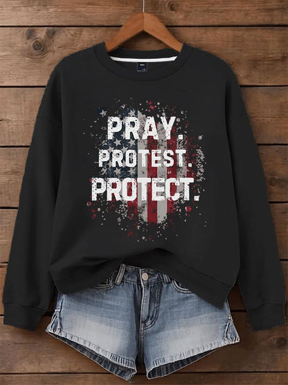 Women's Pray Protest Protect  Printed Sweatshirt