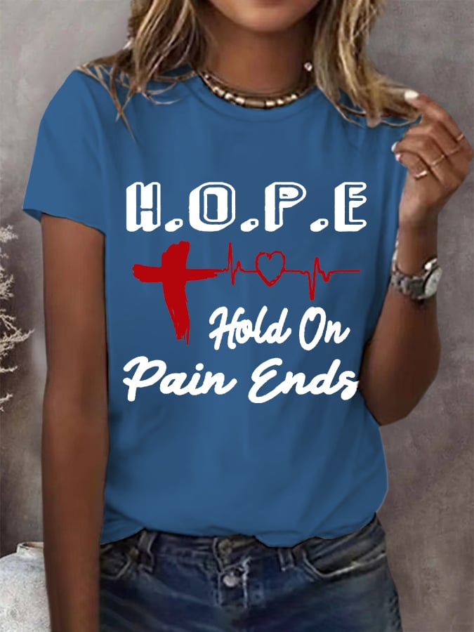 Women's Hold On Pain Ends Cross Heartbeat Print Round Neck T-Shirt