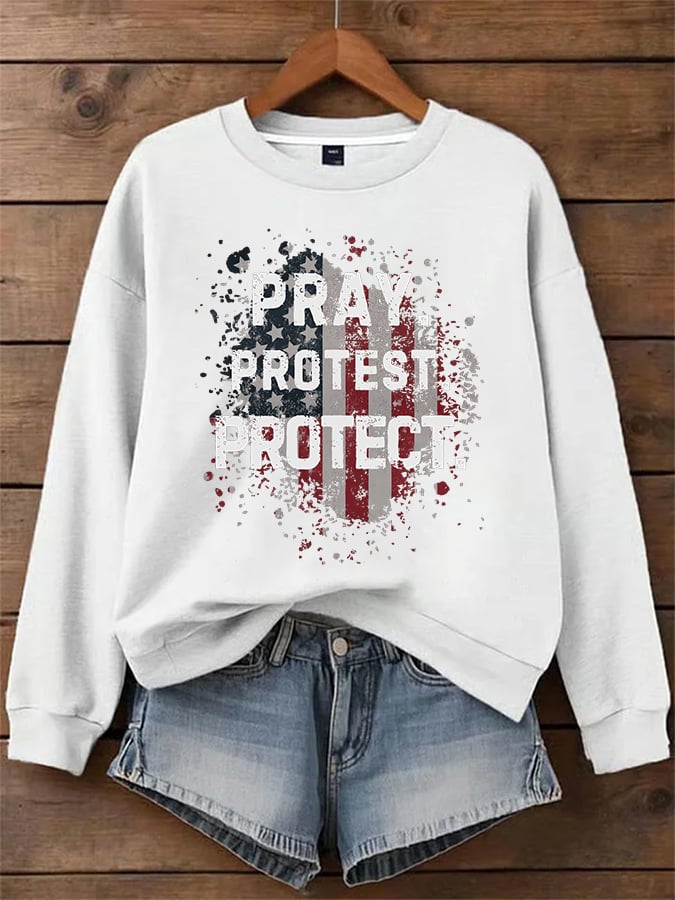 Women's Pray Protest Protect  Printed Sweatshirt