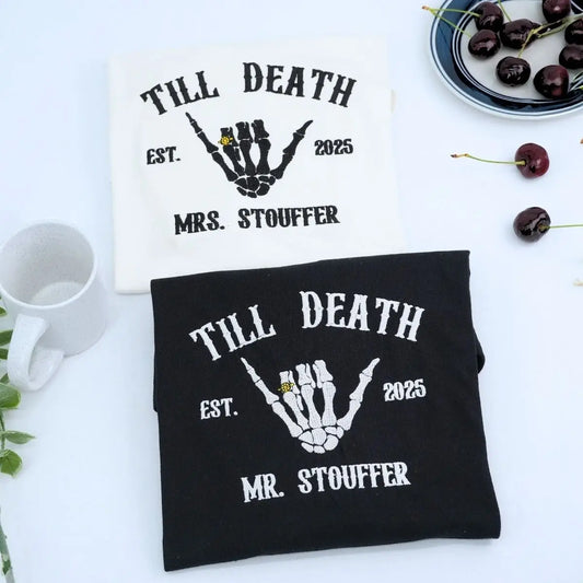 Custom Embroidered Skeleton Til Death Married Couple Mr Mrs Matching Newlywed Husband and Wife Sweatshirt or Hoodie