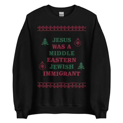 Jesus Was An Immigrant Crewneck