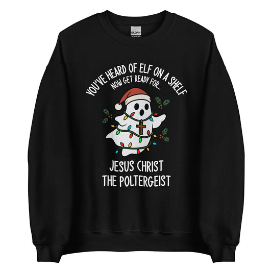 Jesus Christ The Poltergeist Crewneck