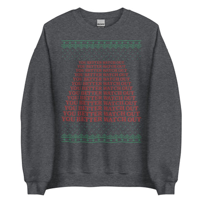 You Better Watch Out Crewneck