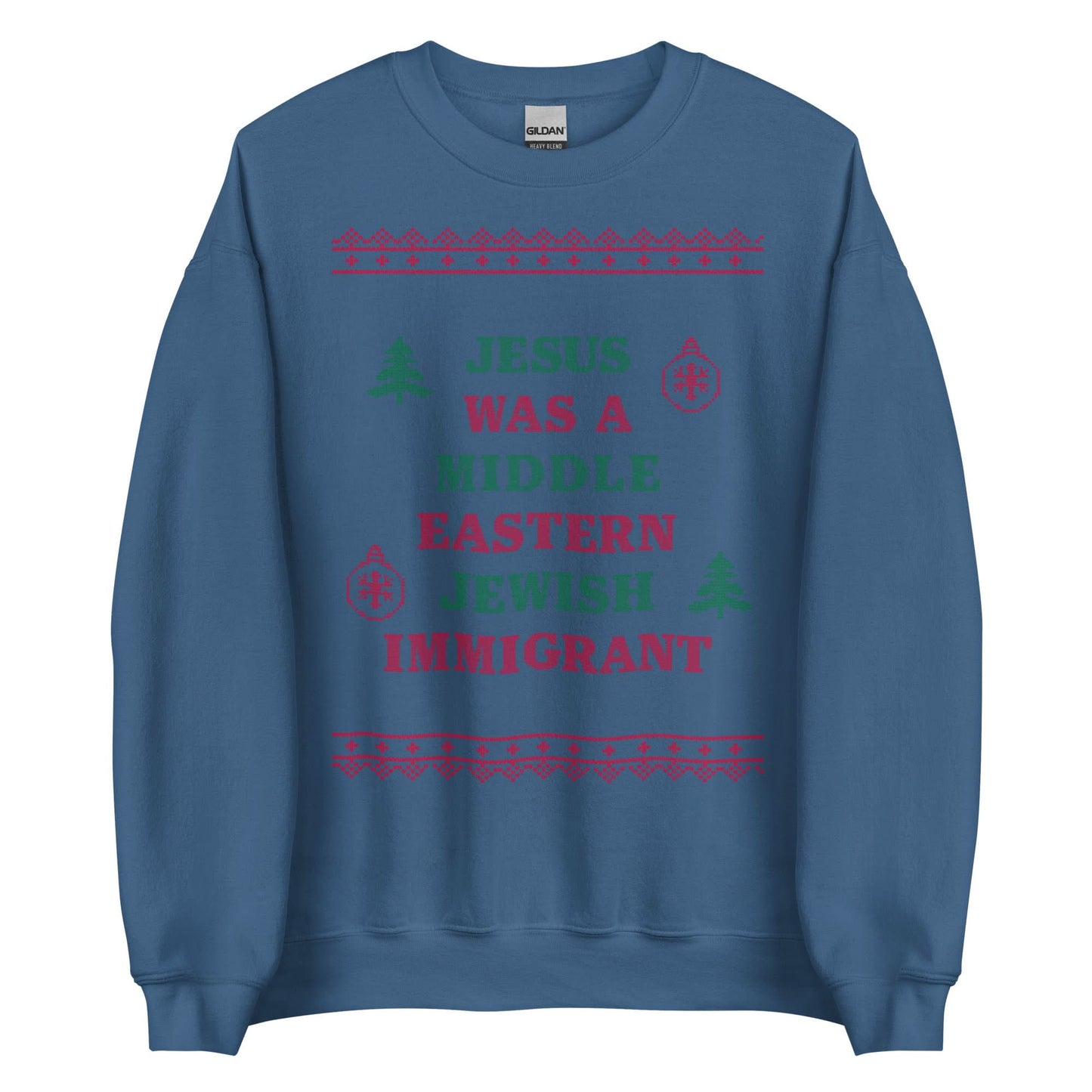 Jesus Was An Immigrant Crewneck