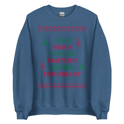 Jesus Was An Immigrant Crewneck