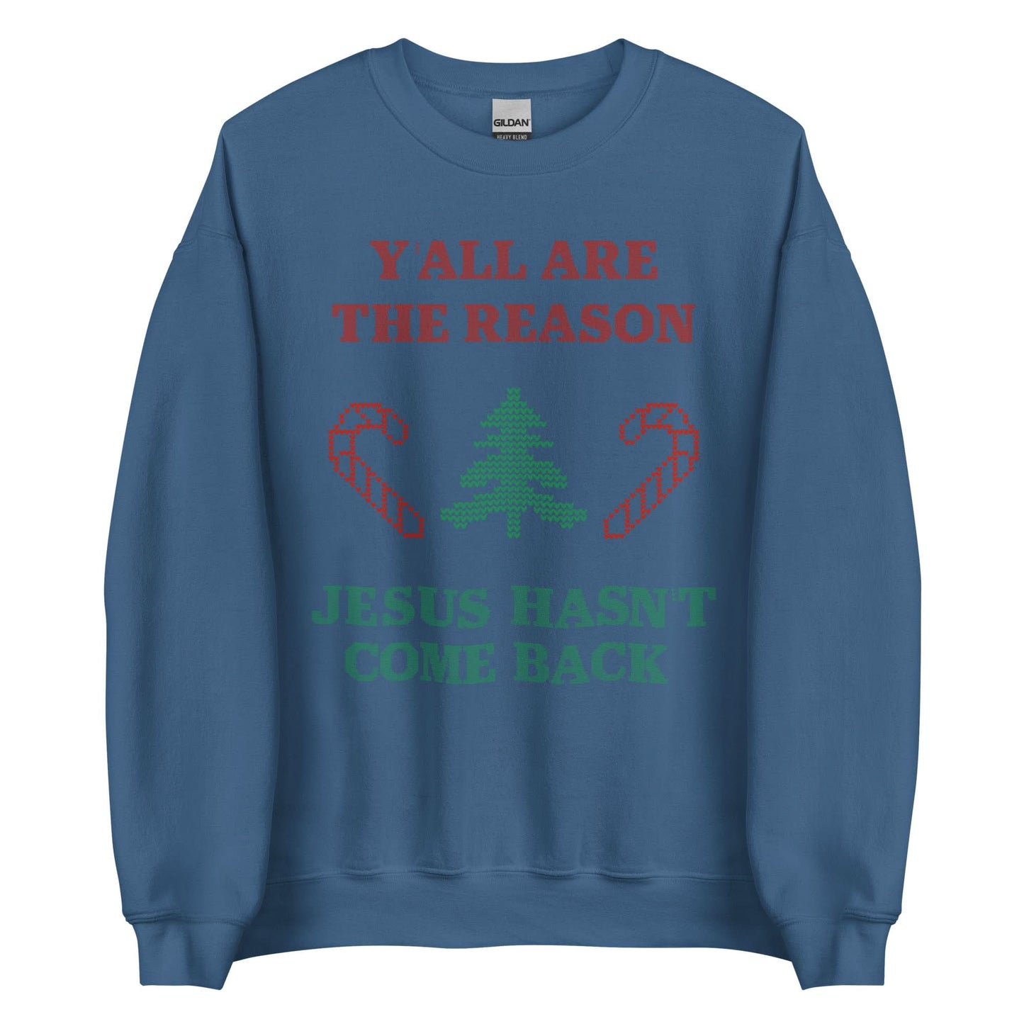 Jesus Isn't Coming Back Crewneck