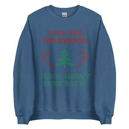 Jesus Isn't Coming Back Crewneck