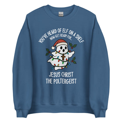 Jesus Christ The Poltergeist Crewneck