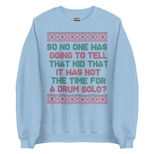 Drum Solo Crewneck