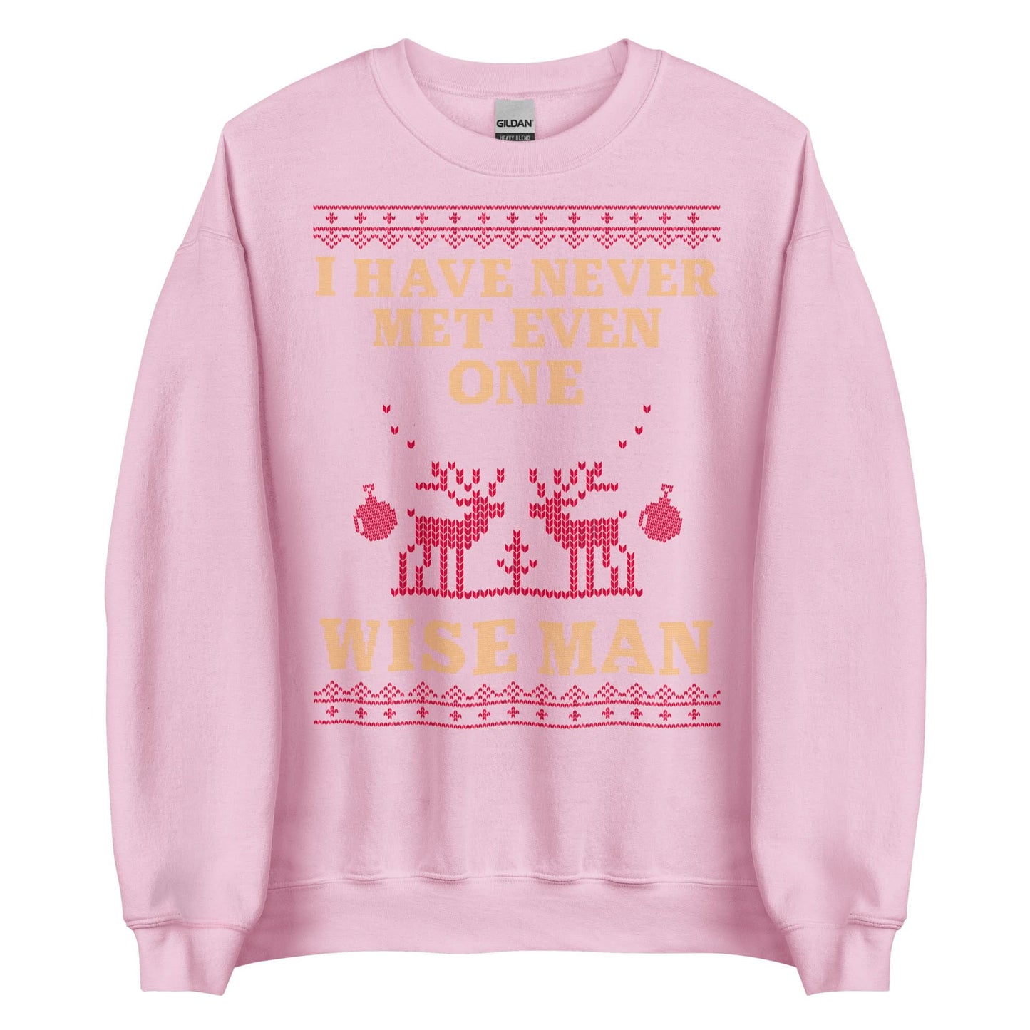 I Have Never Met A Wise Man Crewneck