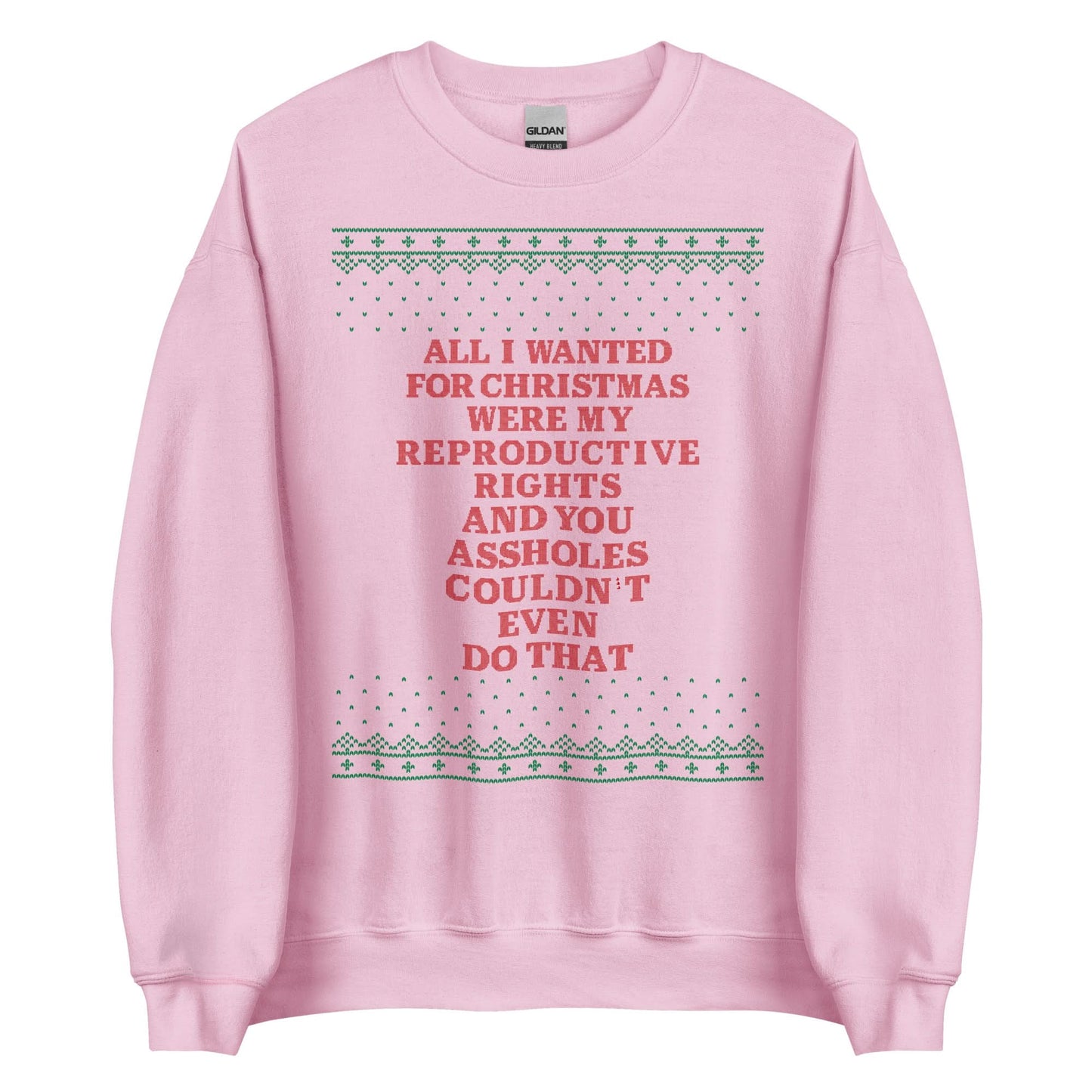 All I Wanted Were My Reproductive Rights Crewneck