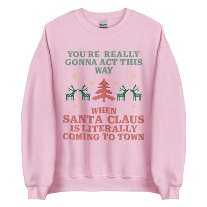 Santa Claus Is Coming To Town Crewneck