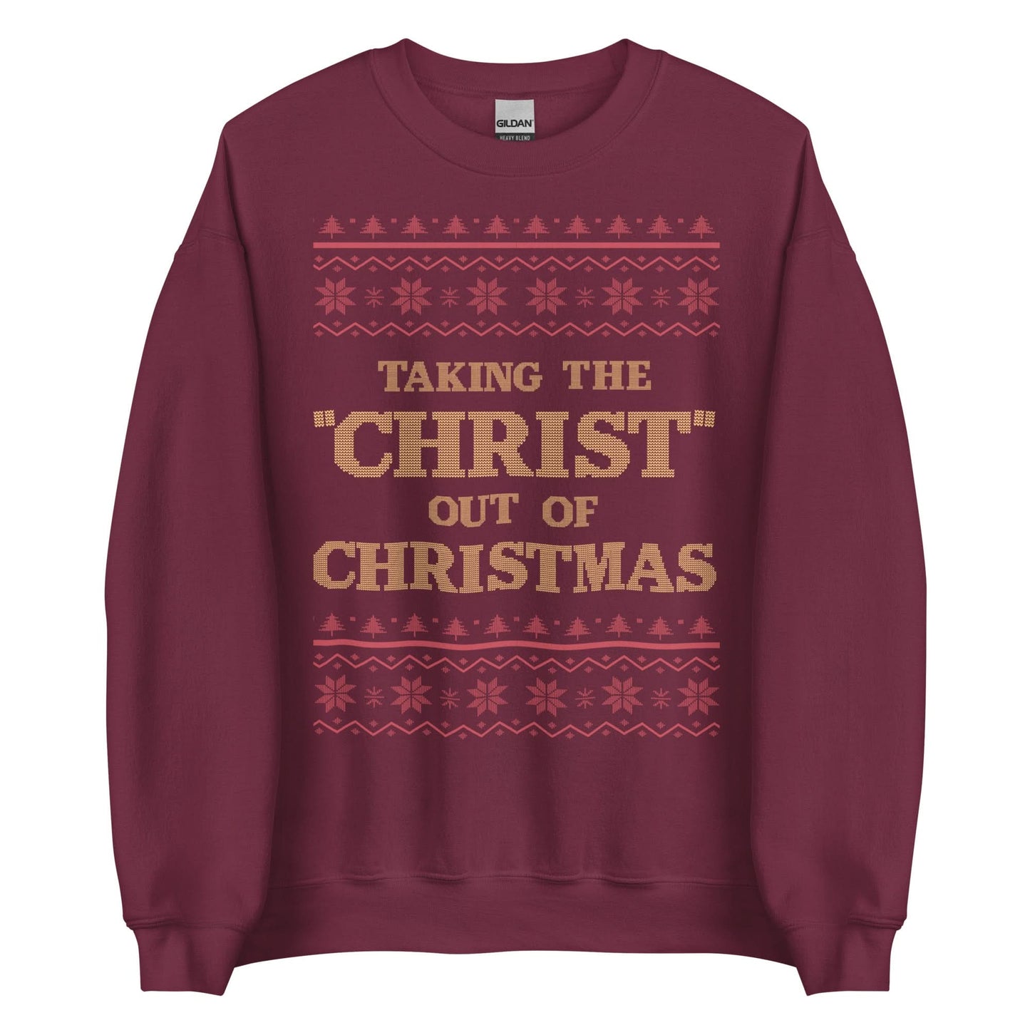 Taking The Christ Out Of Christmas Crewneck