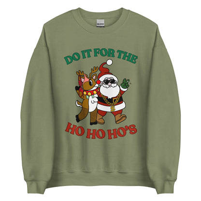 Doin' It For The Ho, Ho, Ho's Crewneck