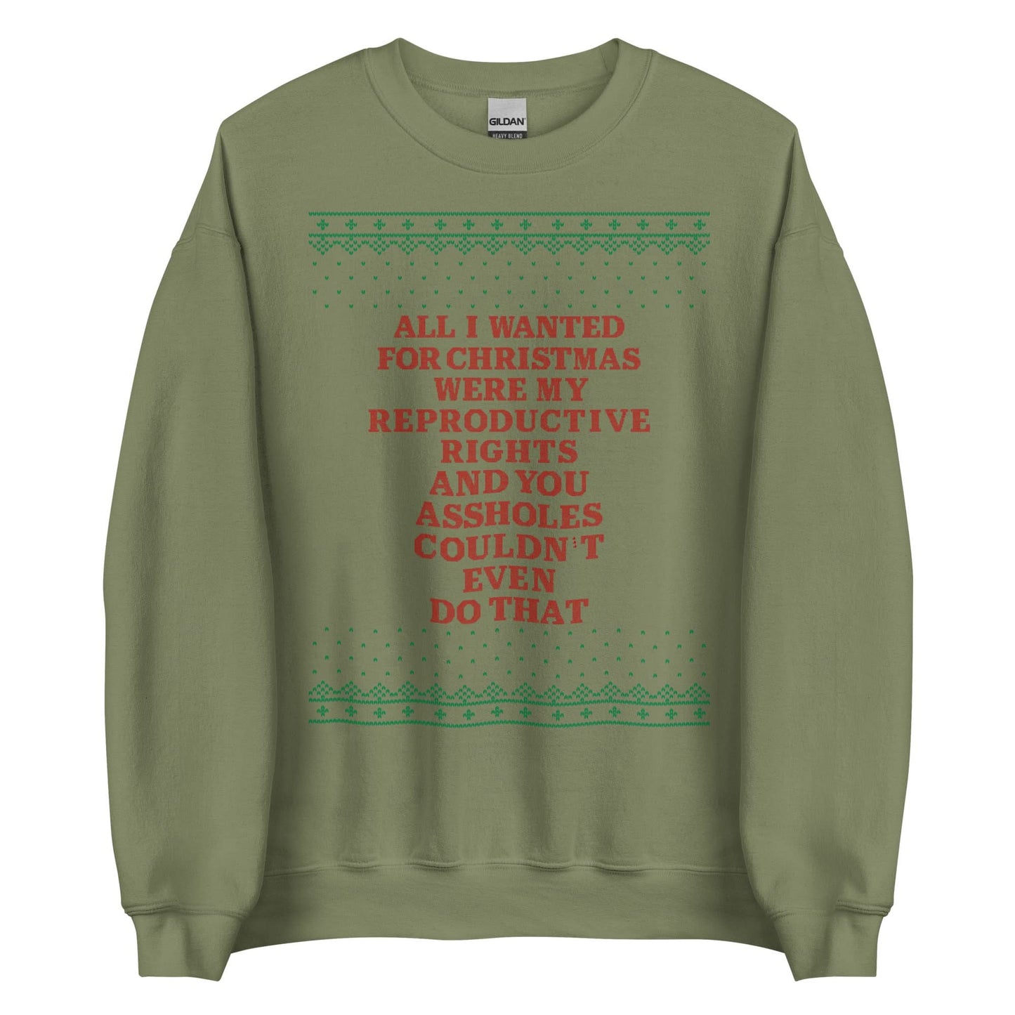 All I Wanted Were My Reproductive Rights Crewneck