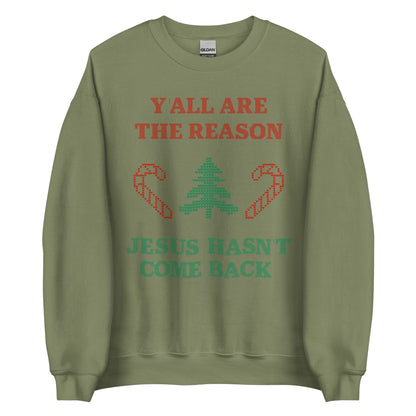 Jesus Isn't Coming Back Crewneck