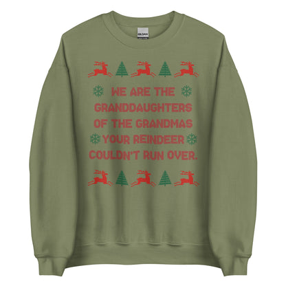 We Are The Granddaughters Crewneck