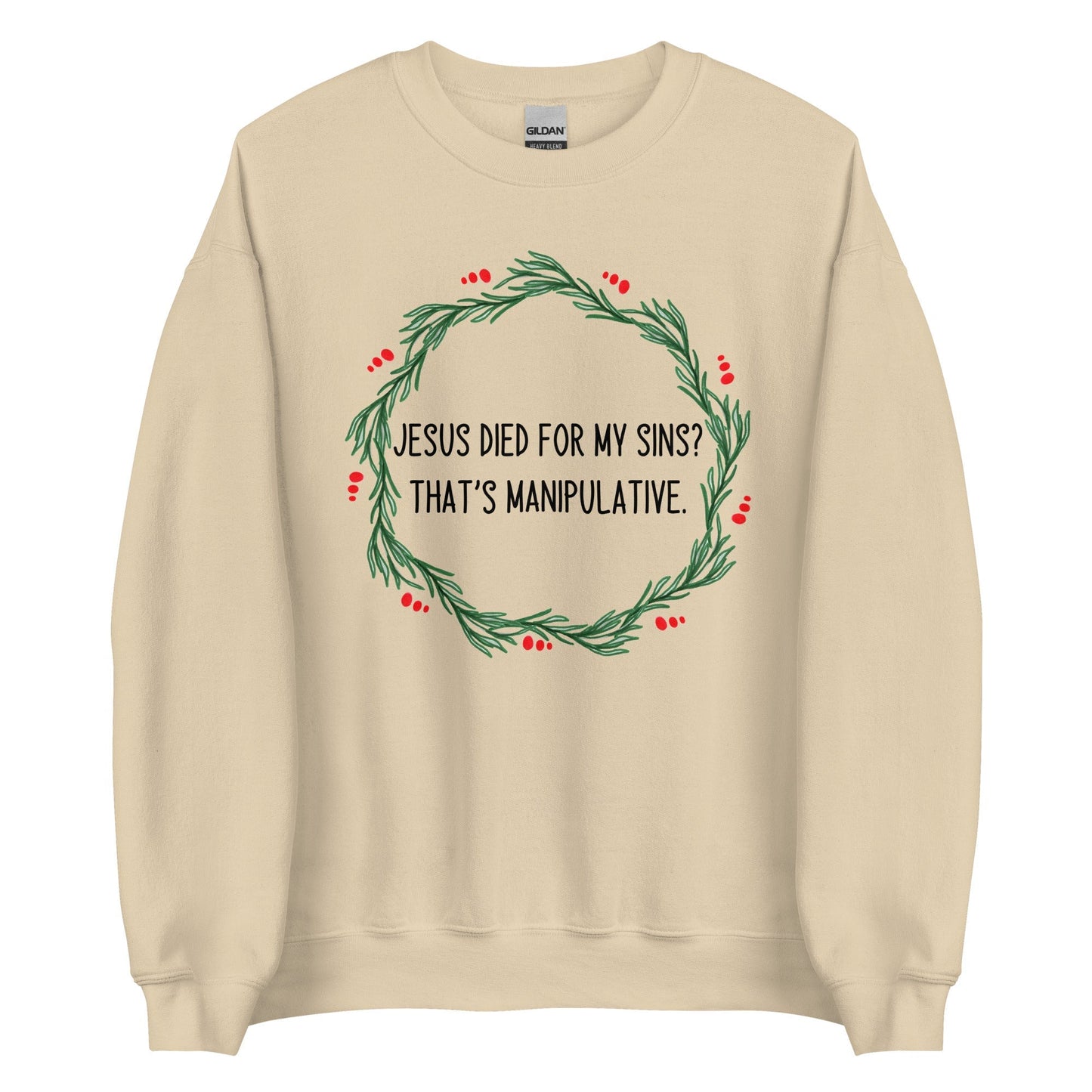 Jesus is Manipulative Crewneck