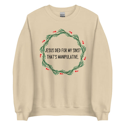 Jesus is Manipulative Crewneck