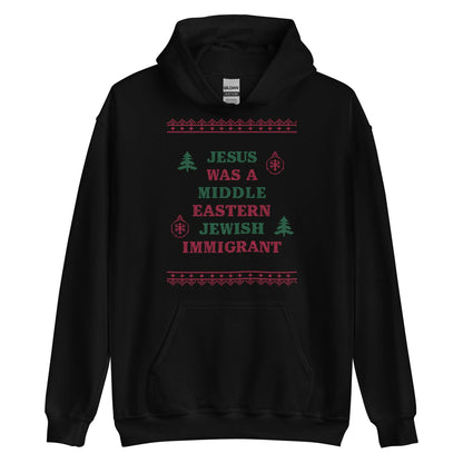 Jesus Was An Immigrant Hoodie