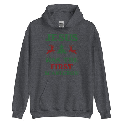 Jesus Was The First Scarecrow Hoodie