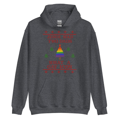 Jesus Had Two Dads Hoodie