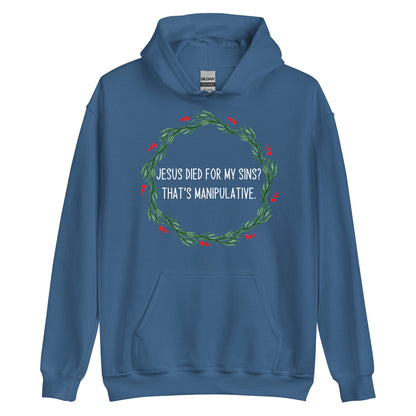 Jesus Is Manipulative Hoodie