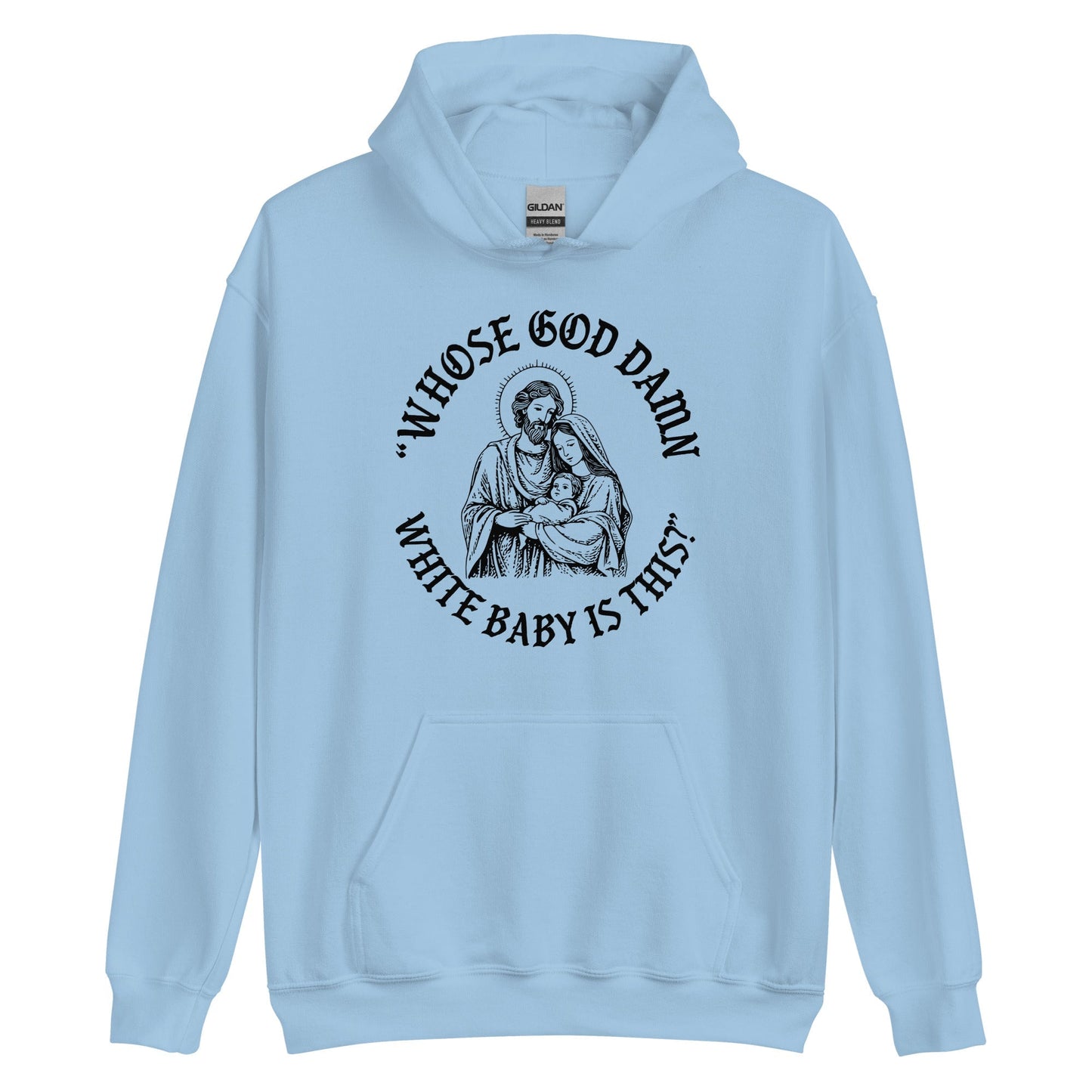 Whose White Baby Is This Hoodie