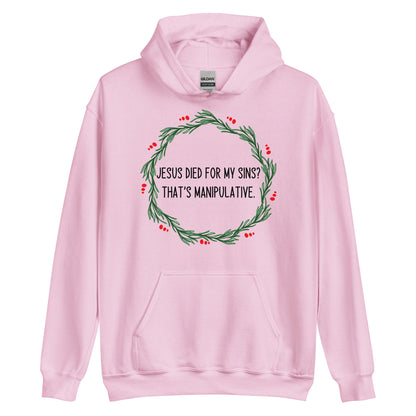 Jesus Is Manipulative Hoodie