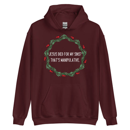 Jesus Is Manipulative Hoodie