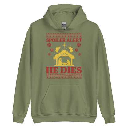 Spoiler Alert He Dies Hoodie