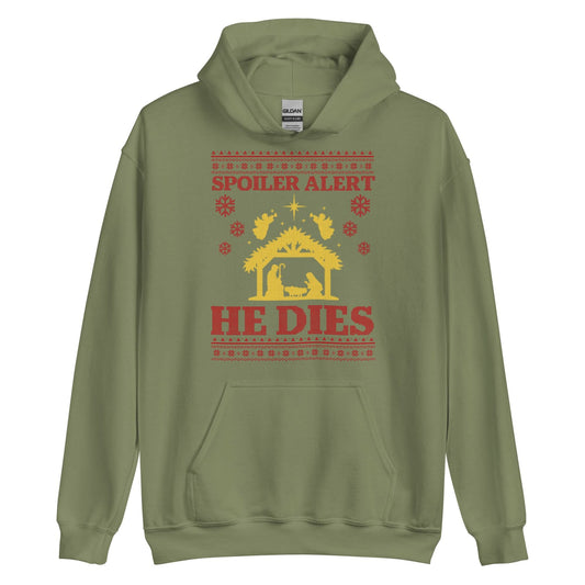 Spoiler Alert He Dies Hoodie