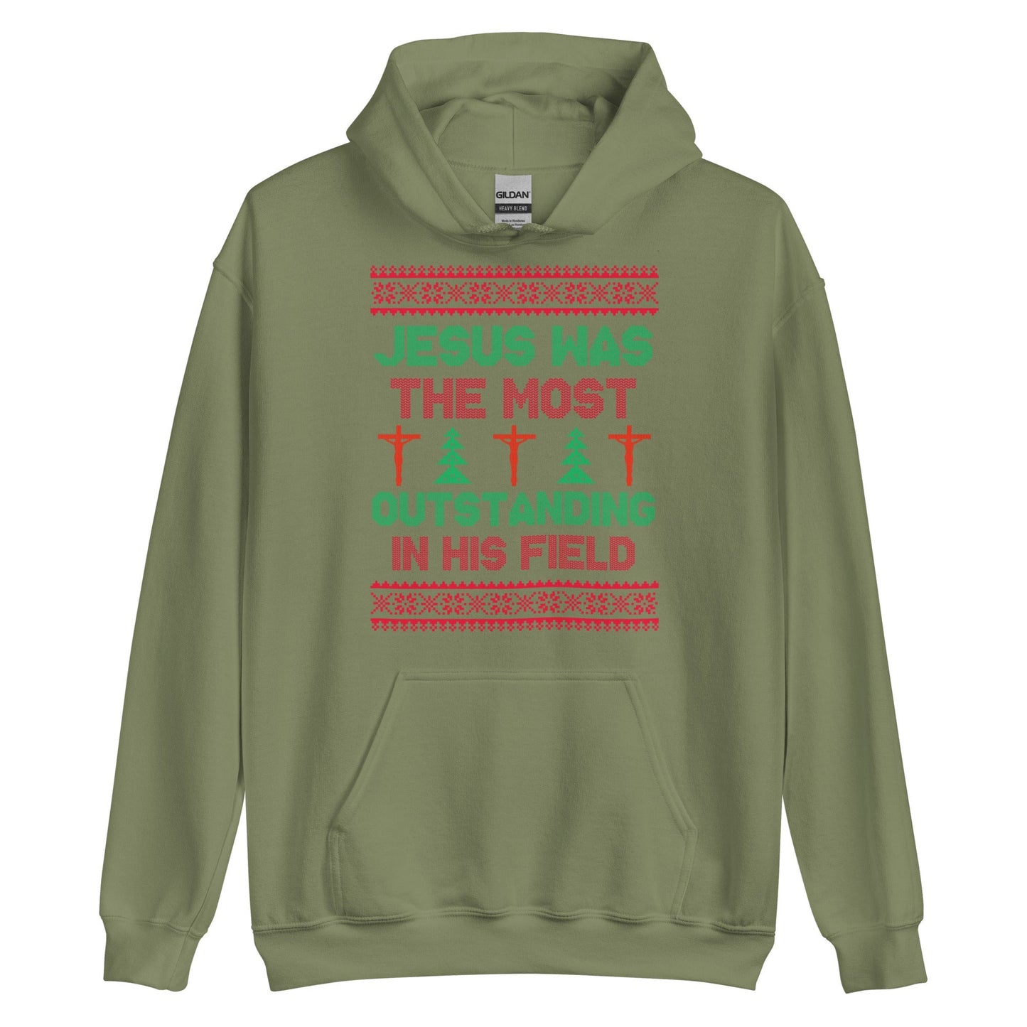Jesus Was The Most Outstanding In His Field Hoodie