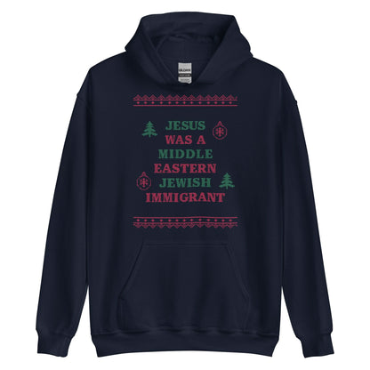 Jesus Was An Immigrant Hoodie