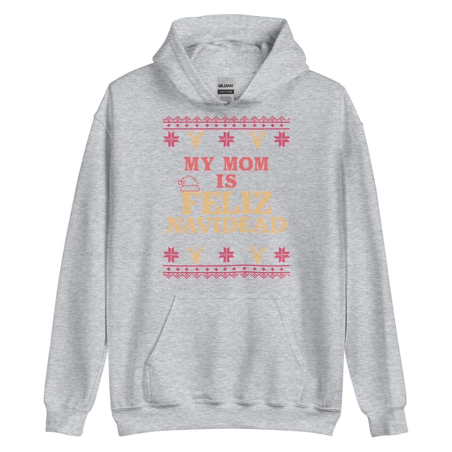 My Mom Is Feliz Navidead Hoodie