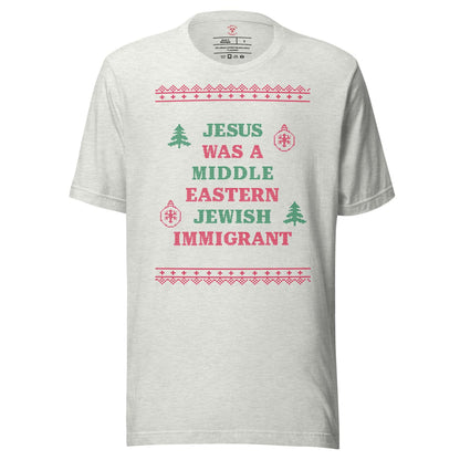 Jesus Was An Immigrant T-Shirt