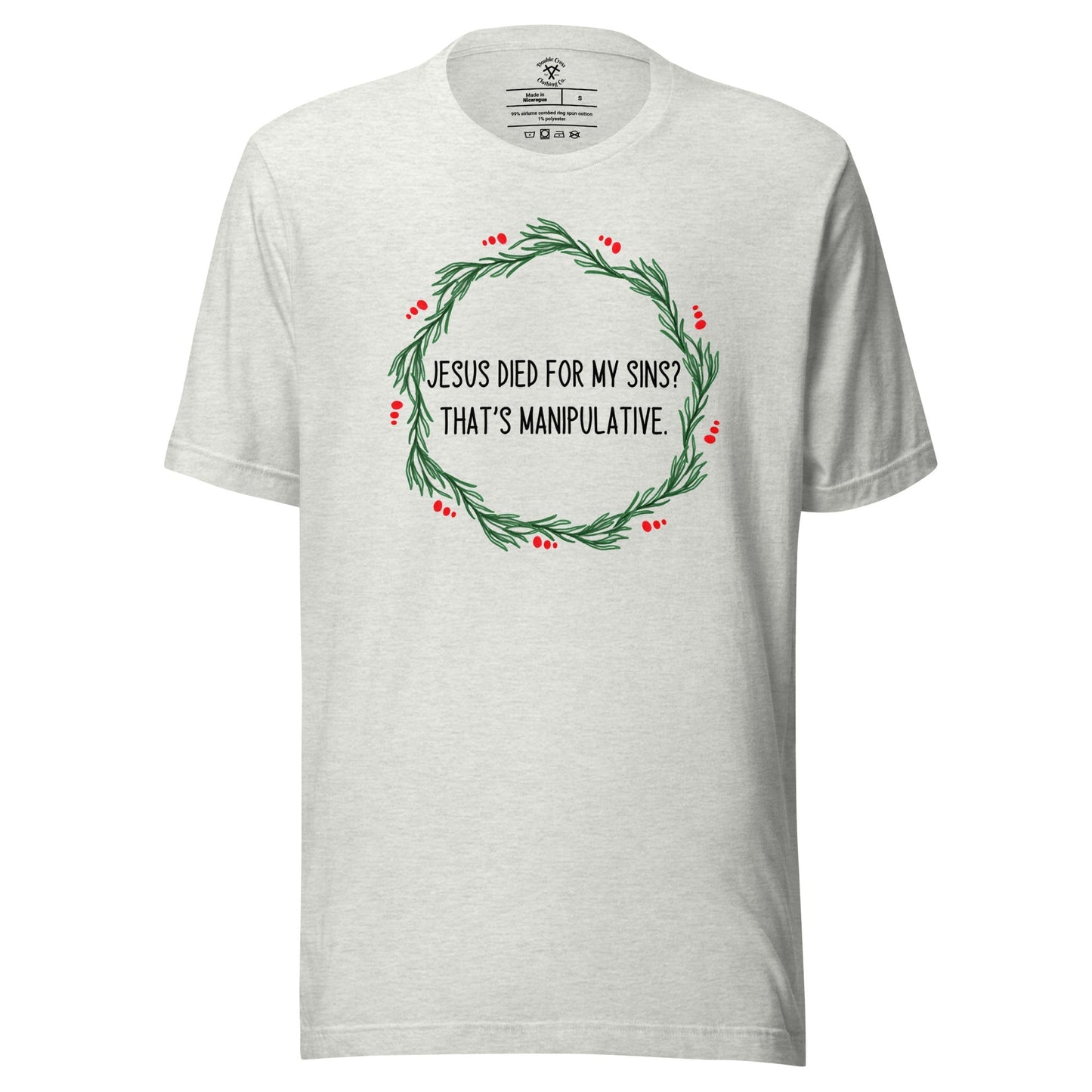 Jesus Is Manipulative T-Shirt