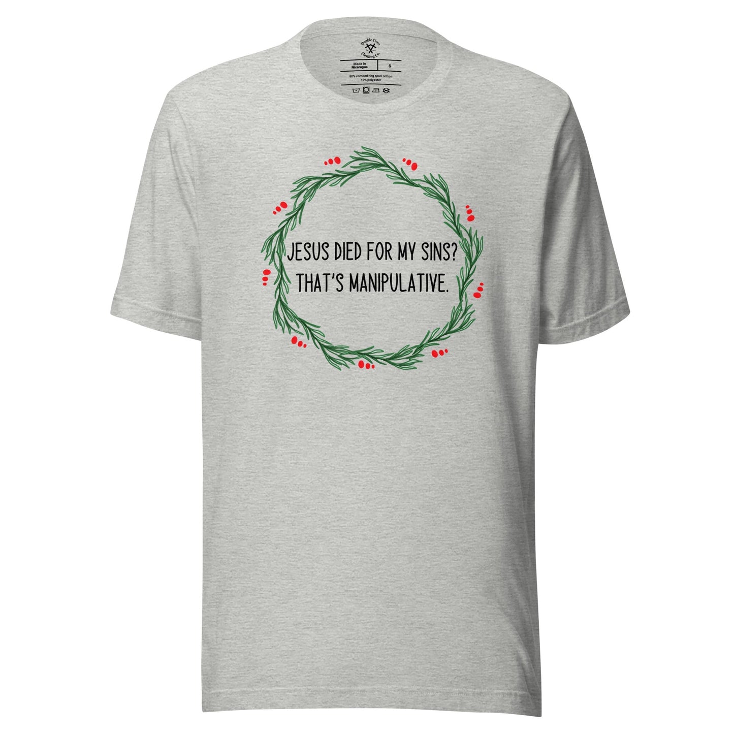 Jesus Is Manipulative T-Shirt