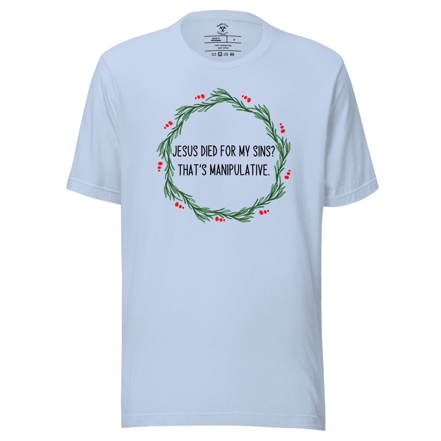 Jesus Is Manipulative T-Shirt