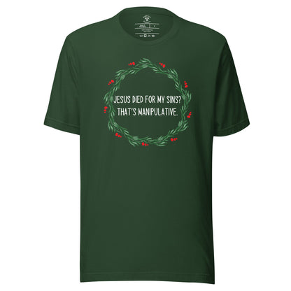 Jesus Is Manipulative T-Shirt