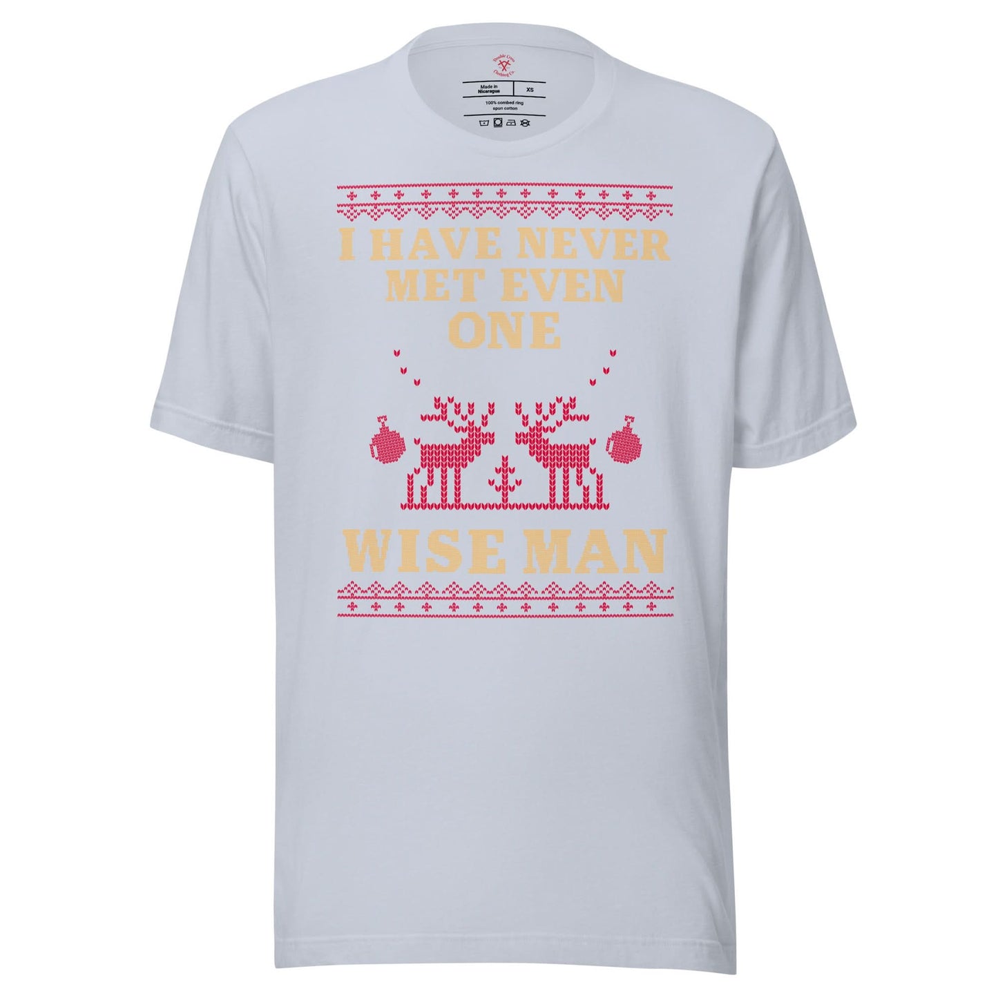 I've Never Met A Wise Man T-Shirt